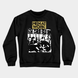 Men at Work Crewneck Sweatshirt